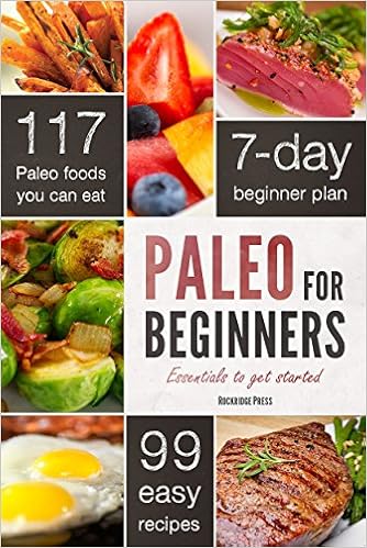 Paleo for Beginners: Essentials to Get Started, by John Chatham Paleo for Beginners: Essentials to Get Started, by John Chatham