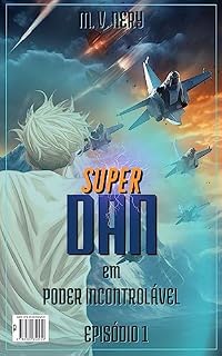 Livro SUPER DAN : Poder incontrolável (DIVINOS)