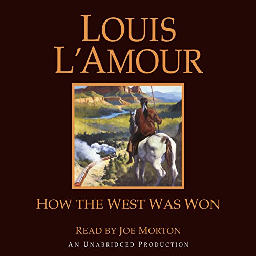 How the West Was Won by Louis L'Amour