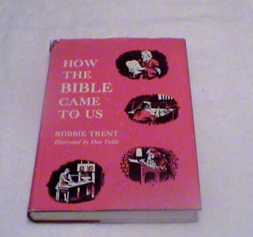 How the Bible came to us 0805444033 Book Cover