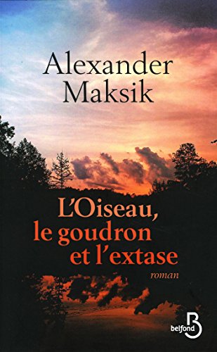 L'oiseau, le goudron et l'extase