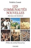 Les communautés nouvelles: Interviews des fondateurs (French Edition) by 