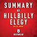 Summary of Hillbilly Elegy by J. D. Vance: Includes Analysis