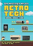 The Nostalgia Nerd's Retro Tech: Computer, Consoles and Games The Nostalgia Nerd's Retro Tech: Computer, Consoles and Games