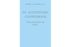 St. Augustine's Confessions: The Odyssey of Soul