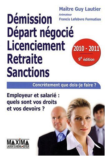 Démission, départ négocié, licenciement, retraite, sanctions