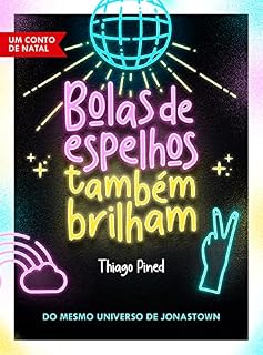 Livro Bolas de Espelhos Também Brilham: Um Conto de Natal