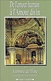 De l'amour humain à l'amour divin (French Edition) by