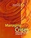 Managing Crises: Responses to Large-Scale Emergencies