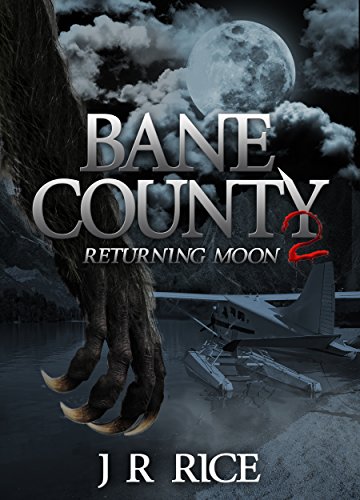 Bane County: Returning Moon (Book 2) by [RICE, J R]
