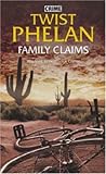 Front cover for the book Family Claims by Twist Phelan