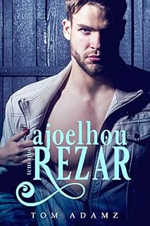 Livro Ajoelhou, Tem Que Rezar!