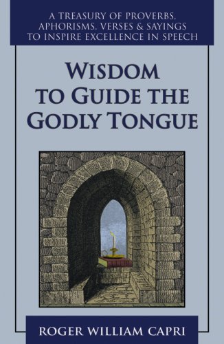 Wisdom to Guide the Godly Tongue