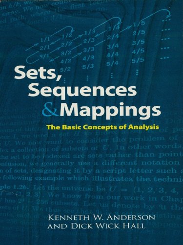 Sets, Sequences and Mappings: The Basic Concepts of Analysis (Dover Books on Mathematics)