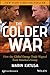 The Colder War: How the Global Energy Trade Slipped from America's Grasp