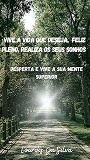 Livro O segredo verdadeiro para a prosperidade, abundancia e tudo o que deseja .É o despertar da sua mente superior: despertar espiritual para viver feliz e pleno