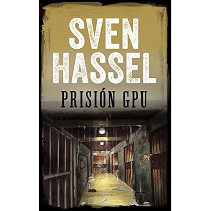 PRISIÓN GPU: Edición española (Sven Hassel serie bélica) PRISIÓN GPU: Edición española (Sven Hassel serie bélica)