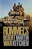 Rommel's Desert War: Waging World War II in North Africa, 1941-1943 (Cambridge Military Histories)