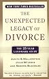 The Unexpected Legacy of Divorce: The 25 Year Landmark Study