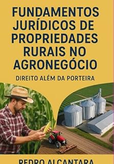 Livro Fundamentos Jurídicos De Propriedades Rurais No Agronegócio