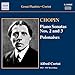 Chopin: Piano Sonatas 2 & 3; Asstd. Polonaises