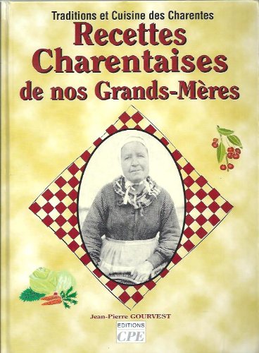 Recettes charentaises de nos grands-mères