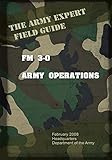 Field Manual FM 3-0 Army Operations by United States US Army