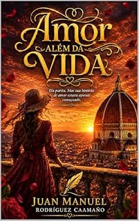 Livro Amor Além da Vida: Uma história de amor que nem a morte conseguiu apagar (Amores Imperfeitos Livro 4)