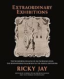 Extraordinary Exhibitions: Broadsides from the Collection of Ricky Jay by 