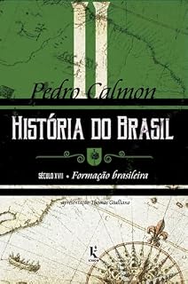 Livro História do Brasil: século XVII – Formação brasileira (Vol. II)