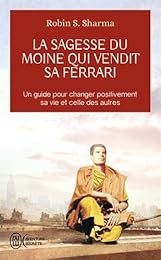 La  sagesse du moine qui vendit sa Ferrari