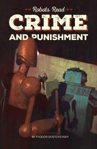 Crimes and Punishment Read and Understood by Robots