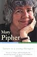 Letters to a Young Therapist: Stories of Hope and Healing: Pipher, Mary ...