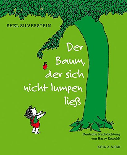 Der Baum Der Sich Nicht Lumpen Liess Shel Silverstein Harry Rowohlt Amazon De Bucher