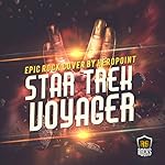Voyager Theme (From "Voyager") (Epic Rock Cover)