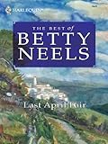 Last April Fair (Best of Betty Neels)