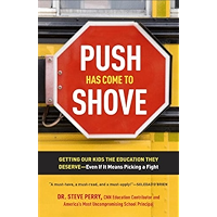 Push Has Come to Shove: Getting Our Kids the Education They Deserve--Even If It Means Picking a Fight book cover