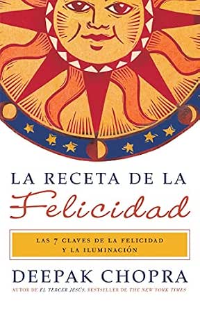La receta de felicidad (Spanish Edition) - Kindle edition by Chopra,  Deepak. Reference Kindle eBooks @ Amazon.com.