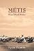 Metis: Mixed Blood Stories by Lynn Ponton
