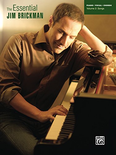 The Essential Jim Brickman, Volume 2: Songs: Piano/Vocal/Chords Sheet Music Songbook Collection