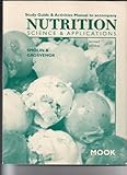 Study Guide to Accompany Nutrition, Smolin, 0030194628