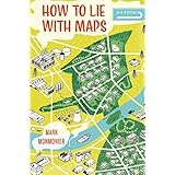 How to Lie with Maps, Third Edition