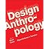 Design Anthropology Object Culture In The 21st Century