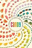 Candy: A Century of Panic and Pleasure by Samira Kawash