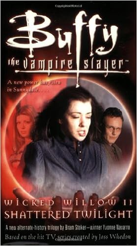 Wicked Willow II: Shattered Twilight (Buffy the Vampire Slayer)