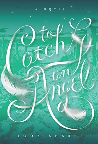 To Catch an Angel (Mystic Bay Books Book 2) by Jody Sharpe