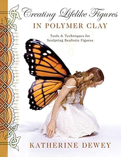 Download Creating Lifelike Figures in Polymer Clay: Tools and Techniques for Sculpting Realistic Figures PDF