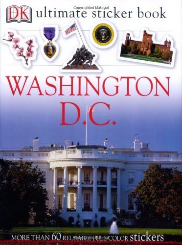 Ultimate Sticker Book: Washington, D.C.: More Than 60 Reusable Full-Color Stickers