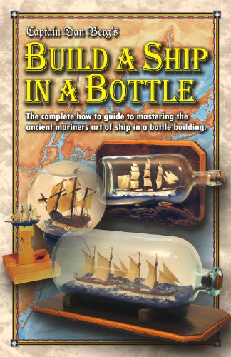 Build a Ship in a Bottle