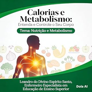 Livro Calorias e Metabolismo: Entenda e Controle o Seu Corpo